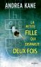 [Forensic Instincts 01] • La Petite Fille Qui Disparut Deux Fois